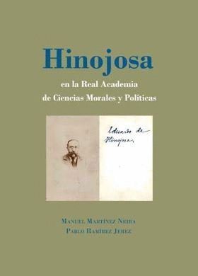 HINOJOSA EN LA REAL ACADEMIA DE CIENCIAS MORALES Y POLITICAS