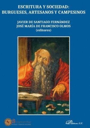 ESCRITURA Y SOCIEDAD BURGUESES ARTESANOS Y CAMPESINOS