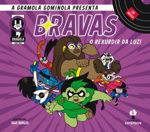 BRAVAS O REXURDIR DA LUZ
