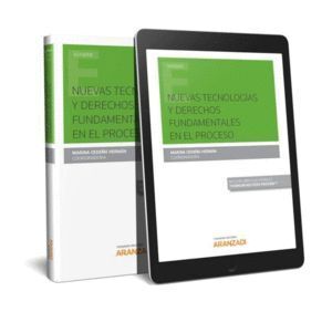 NUEVAS TECNOLOGIAS Y DERECHOS FUNDAMENTALES EN EL PROCESO (P