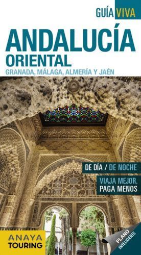 ANDALUCIA ORIENTAL GRAN/MALAG/ALMER/JAEN GUIA VIVA 18