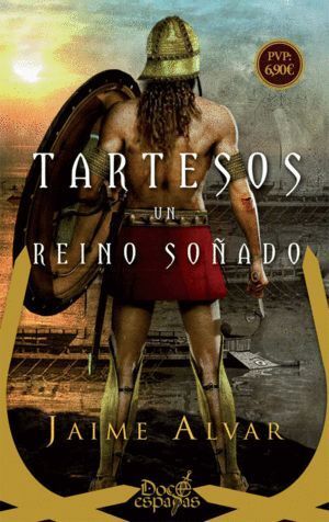TARTESOS UN REINO SOÑADO