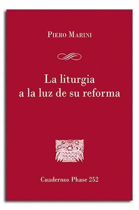LA LITURGIA A LA LUZ DE SU REFORMA