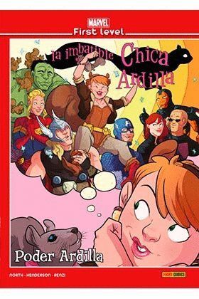 MARVEL FIRST LEVEL 10 LA IMBATIBLE CHICA ARDILLA 10 PODER
