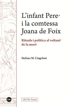 L'INFANT PERE I LA COMTESSA JOANA DE FOIX