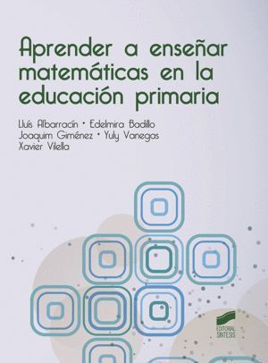 APRENDER A ENSEÑAR MATEMATICAS EN LA EDUCACION PRIMARIA