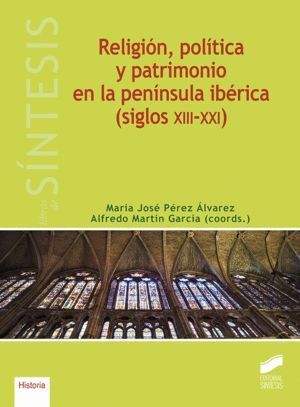 RELIGION POLITICA Y PATRIMONIO EN LA PENINSULA IBERICA (SI