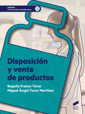 DISPOSICIÓN Y VENTA DE PRODUCTOS