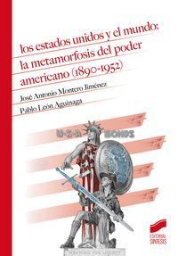 ESTADOS UNIDOS Y EL MUNDO LA METAMORFOSIS PODER AMERICANO