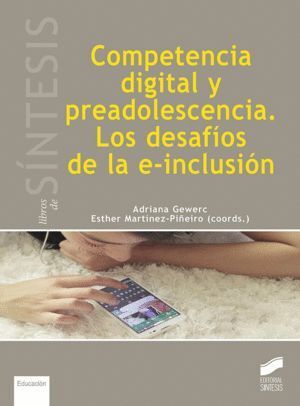 COMPETENCIA DIGITAL Y PREADOLESCENCIA DESAFIOS DE LA E INCL