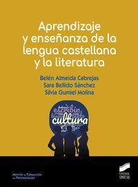 APRENDIZAJE Y ENSEÑANZA DE LA LENGUA CASTELLANA Y LA LITERA
