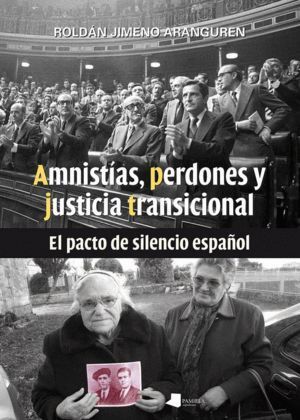 AMNISTIAS, PERDONES Y JUSTICIA TRANSICIONAL