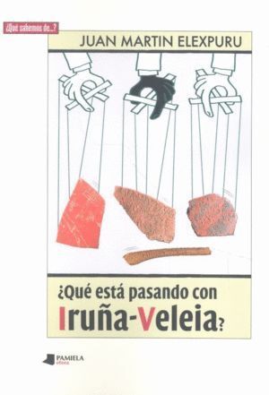 QUE ESTA PASANDO CON IRUÑA-VELEIA