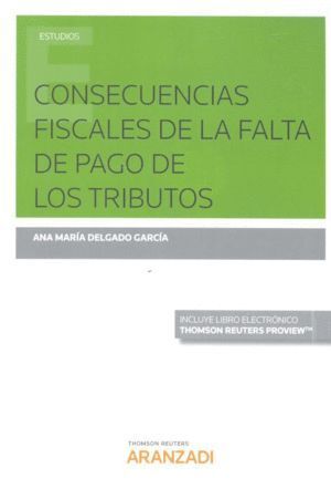 CONSECUENCIAS FISCALES DE LA FALTA DE PAGO DE LOS TRIBUTOS