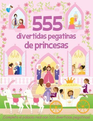 555 DIVERTIDAS PEGATINAS DE PRINCESAS