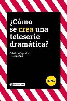 COMO SE CREA UNA TELESERIE DRAMATICA