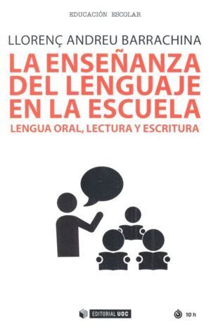 ENSEÑANZA DEL LENGUAJE EN LA ESCUELA LENGUA ORAL LECTURA Y
