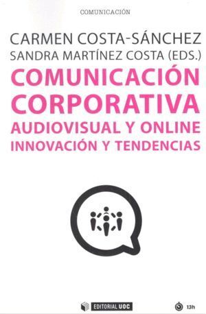 COMUNICACION CORPORATIVA AUDIOVISUAL Y ONLINE INNOVACION Y