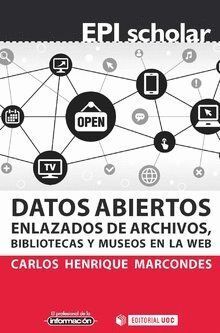 DATOS ABIERTOS ENLAZADOS DE ARCHIVOS BIBLIOTECAS Y MUSEOS