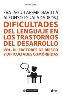 DIFICULTADES DEL LENGUAJE EN TRANSTORNOS DESARROLLO VOL 3