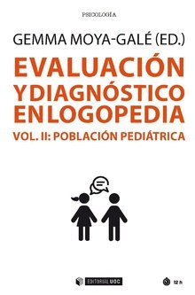 EVALUACION Y DIAGNOSTICO EN LOGOPEDIA (VOL. II)