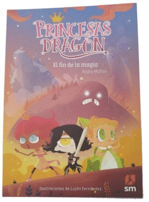 PRINCESAS DRAGON 10 EL FIN DE LA MAGIA