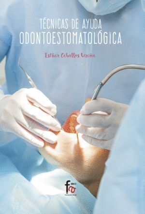 TECNICAS DE AYUDA ODONTOESTOMATOLOGICA