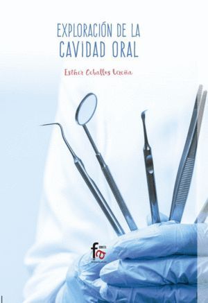 EXPLORACION DE LA CAVIDAD ORAL
