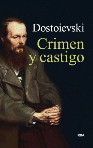DOSTOIEVSKI I CRIMEN Y CASTIGO