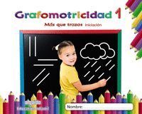 GRAFOMOTRICIDAD 1 3AÑOS MAS QUE TRAZOS INIC.19