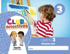 CLUB DE DETECTIVES 3AÑOS 3ºTRIMESTRE 2020