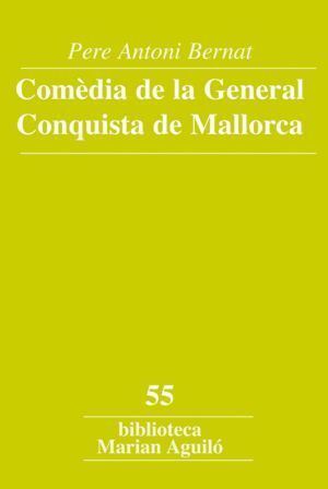 COMEDIA DE LA GENERAL CONQUISTA DE MALLORCA