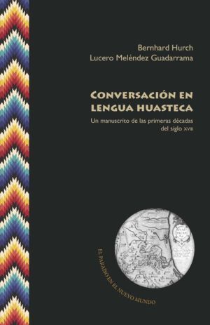 CONVERSACION EN LENGUA HUASTECA