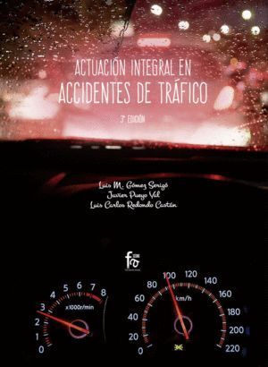 ACTUACION INTEGRAL EN ACCIDENTES DE TRAFICO 3ªED