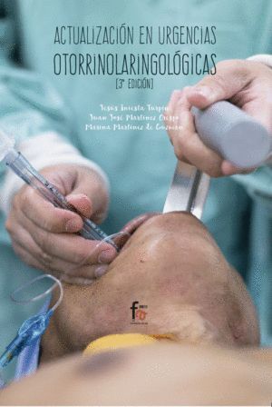 ACTUALIZACION URGENCIAS OTORRINOLARINGOLOGICAS 3ªED