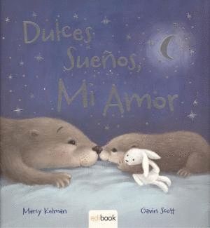 DULCES SUEÑOS MI AMOR RUSTICA