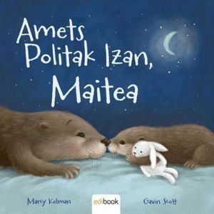 AMETS POLITAK IZAN MAITEA EUSKERA
