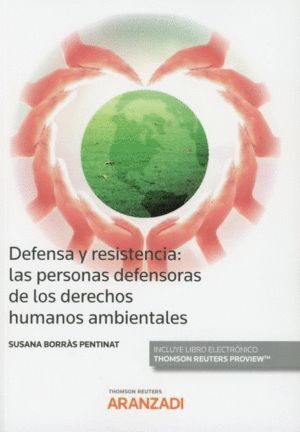 DEFENSA Y RESISTENCIA LAS PERSONAS DEFENSORAS DE DERECHOS