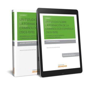 UN ESTUDIO SOBRE LA FORMACION DE LA CRIMINOLOGIA ESPAÑOLA