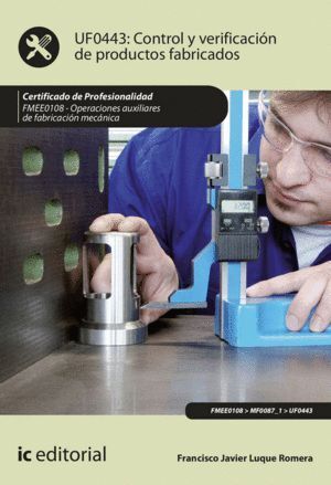 CONTROL Y VERIFICACION DE PRODUCTOS FABRICADOS. FMEE0108 - O