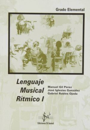 LENGUAJE MUSICAL RITMICO 1 GRADO ELEMENTAL LENGUAJE    1