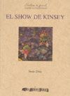 SHOW DE KINSEY,EL