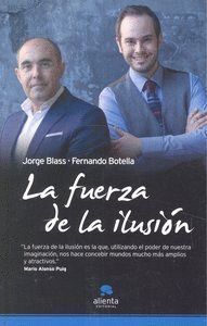 FUERZA DE LA ILUSION,LA