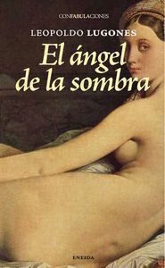 ANGEL DE LA SOMBRA,EL