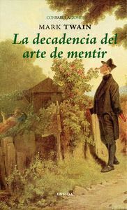 DECADENCIA DEL ARTE DE MENTIR,LA