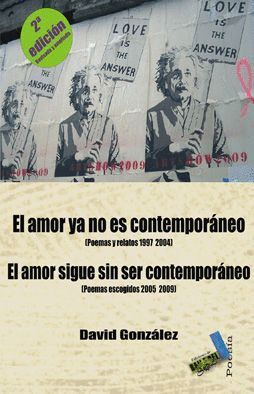 AMOR YA NO ES CONTEMPORANEO; EL AMOR SIGUE SIN SER CONTEMPOR