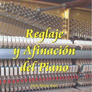REGLAJE Y AFINACION DEL PIANO