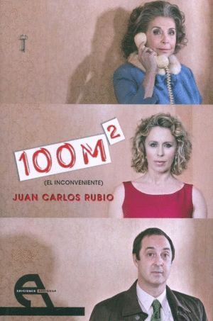 100 M2 (EL INCONVENIENTE)