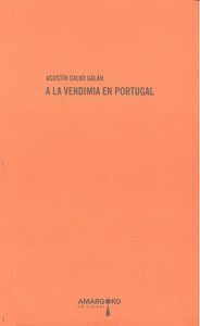 A LA VENDIMIA EN PORTUGAL