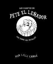 CUENTOS DE PETE EL LEÑADOR,LOS